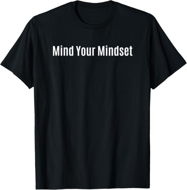 Mind Your Mindset - Image 2